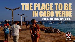 Santa Maria The Place To Be In Cabo Verde | Sailing With Wendy In Cabo Verde | Season 6 | Episode 62