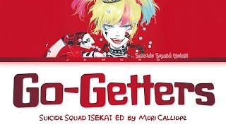 Suicide Squad ISEKAI - Ending FULL "Go-Getters" by Mori Calliope (Lyrics)