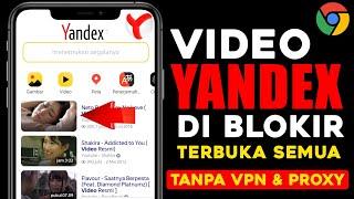 Cara Nonton VIDEO DI YANDEX‼️ Cara Buka Situs Yandex Diblokir Di Google Chrome