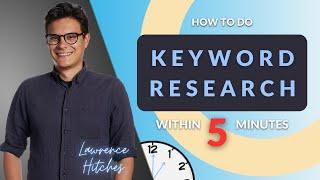 How to Do Keyword Research Within 5 Minutes!