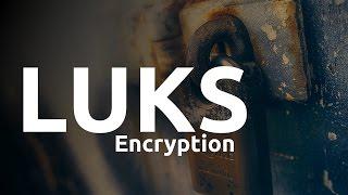 Linux Show // Luks Encryption