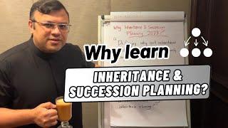 Why Learn Inheritance & Succession Planning | Estate Planning Specialization