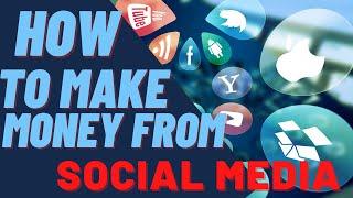 how to make money from Social media in 2021 | tech tics