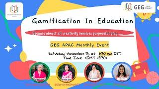 GEG APAC Monthly Event November: Gamification in Education ||GEG DelhiNCR