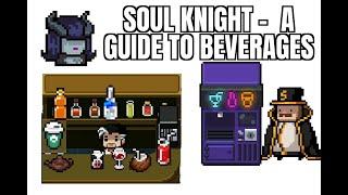 Soul Knight -  A guide to beverages/drinks