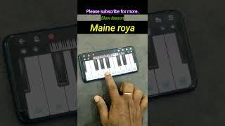 Maine roya in mobile piano| maine roya piano tutorial