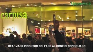 Dear Jack incontro con i fans - Qdpnews.it