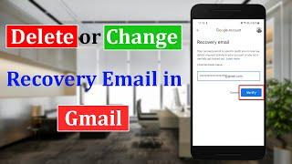 How to Change or Delete Recovery Email in Gmail?