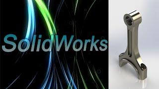 SolidWorks. Шатун двигателя. Детали машин. Часть 1. (Урок 19) - 2 / Уроки SolidWorks