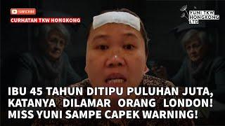 IBU 45 TAHUN DITIPU PULUHAN JUTA, KATANYA DILAMAR ORANG LONDON! MISS YUNI SAMPE CAPEK WARNING !!!