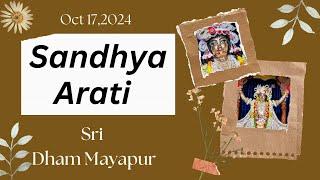 Sandhya Arati Sri Dham Mayapur  - Oct 17 , 2024