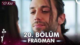 O Kız 20. Bölüm Fragman | Zeynep'i Hala Sevebilirim... @OKizDizi  ​