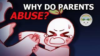 5 Reasons Why Parents Abuse Their Children