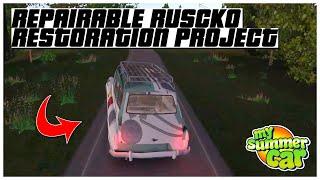 REPAIRABLE RUSCKO RESTORATION PROJECT MY SUMMER CAR 2022 | Ogygia Vlogs