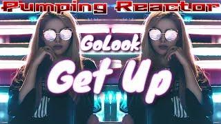 GoLook - Get Up (Original Mix)