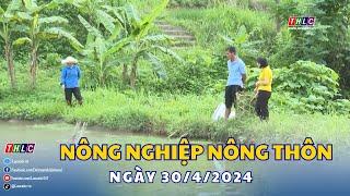 Nông nghiệp và phát triển nông thôn (30/4/2024) | THLC