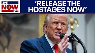 Trump issues 'last warning' to Hamas | LiveNOW from FOX