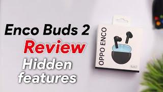 Oppo Enco Buds 2 Review | Oppo Enco Buds 2 Hidden Features| Oppo Enco Buds 2 Tips And tricks