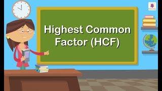 Highest Common Factor (HCF) | Mathematics Grade 4 | Periwinkle