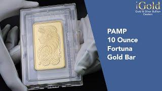 PAMP 10 Ounce Fortuna Gold Bar