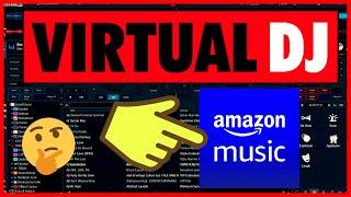 How to Add Amazon Music to Virtual DJ for Mixing - DJ with Amazon Prime Music & Music Unlimited