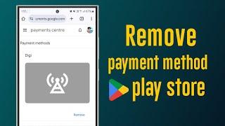 How to Remove payment method From Google play store 2025