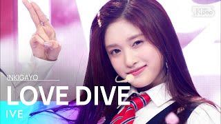 IVE(아이브) - LOVE DIVE @인기가요 inkigayo 20220410