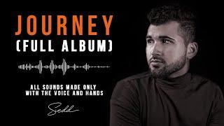 Siedd - Journey (Full Album) |  Vocals Only Nasheeds