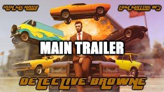 DETECTIVE BROWNE| Main Trailer| GTA V Cop Show (MineAndDrive)