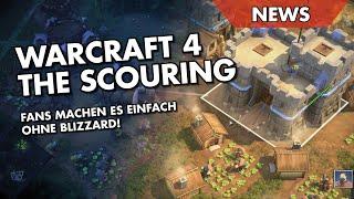 WARCRAFT 4 KOMMT! Aber nicht von Blizzard - The Scouring