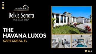 Havana Luxos Cape Coral, FL | Belkis Serrata Real Estate Group