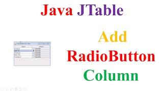 Java JTable Ep.12 - Add RadioButton Column