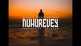 NUHUREVEY  -  FENDARU  ft.  SHARŸAN  |  OFFICIAL MUSIC VIDEO