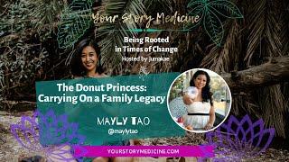 The Donut Princess: Carrying On a Family Legacy with Mayly Tao