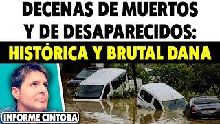 DECENAS DE MUERTOS Y DESAPARECIDOS. TERRIBLES CONSECUENCIAS DE LA DANA EN VALENCIA. Informe Cintora