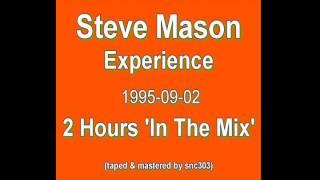 1995-09-02 - Steve Mason Experience (2 hours In The Mix)