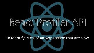 React Profiler API | To measure the metrics of component