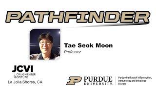 PATHFINDER - Tae Seok Moon, Professor, J. Craig Venter Institute