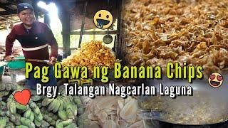 Pag Gawa ng Banana Chips - Brgy. Talangan Nagcarlan Laguna