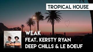 Deep Chills & Le Boeuf feat. Kersty Ryan - Weak