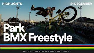 BMX Freestyle Park Highlights | 2024 UCI Urban Cycling World Championships