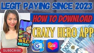 HOW TO DOWNLOAD CRAZY HERO APP | LEGIT PAYING SINCE 2023 | #crazyhero #crazyheroapp #crazyherolegit