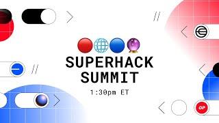  Superhack Summit