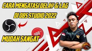 Tutorial Cara Mengatasi Delay Dan Lag Pada Game Mobile Di OBS Studio 2022 Dengan Lengkap