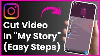 How To Cut Video In Instagram Story !