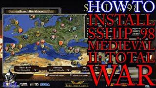 How to Install SSHIP .98 Medieval II: Total War (2023)