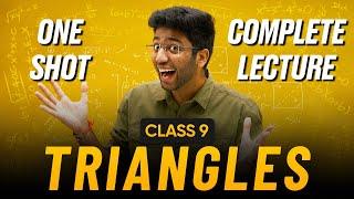 Triangles Class 9 in One Shot  | Class 9 Maths Chapter 7 Complete Lecture | Shobhit Nirwan