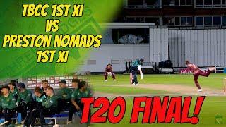 T20 FINAL!! | TBCC 1st XI vs Preston Nomads 1st XI | T20 CRICKET HIGHLIGHTS