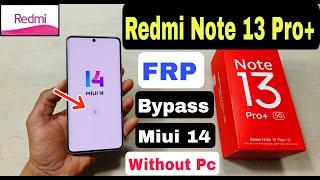 Redmi Note 13 Pro Plus 5G FRP Bypass Miui 14 | How To Bypass FRP Redmi Note 13 Pro Plus |