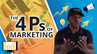 The 4 Ps of Marketing - The Marketing Mix Explained